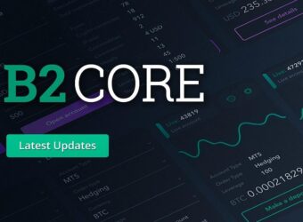 B2Broker 更新 B2Core 客户后台,新增多项功能并提升整体性能