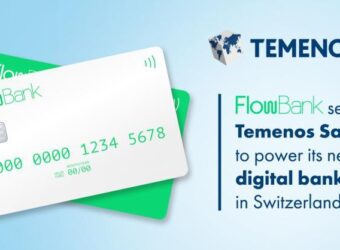 FlowBank 选择 Temenos SaaS 平台推出瑞士数字银行