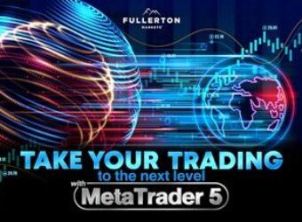 Fullerton Markets 新增 MT5 平台,提供更多交易灵活性