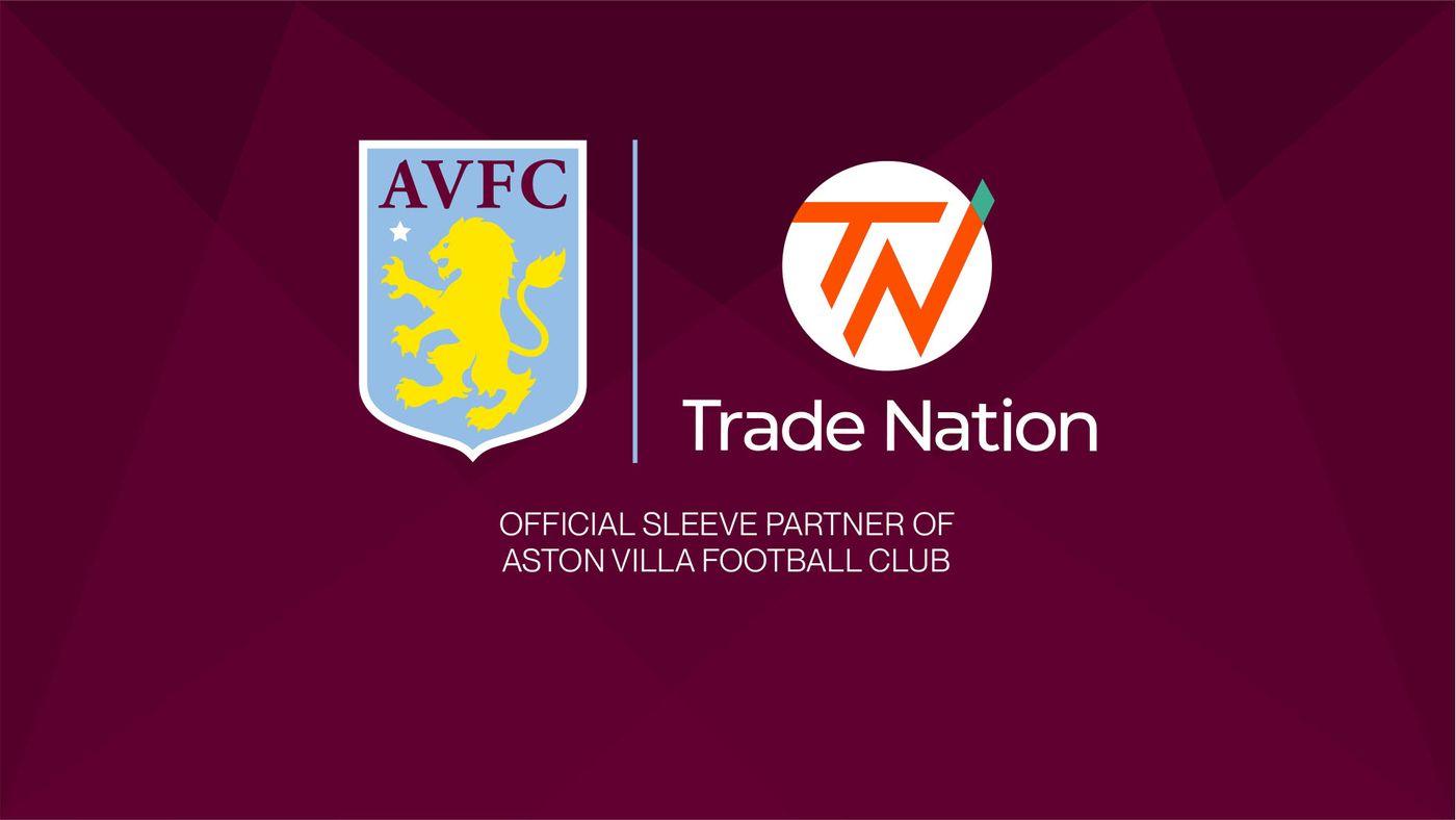 阿斯顿维拉足球俱乐部与Trade Nation达成多年合作协议
