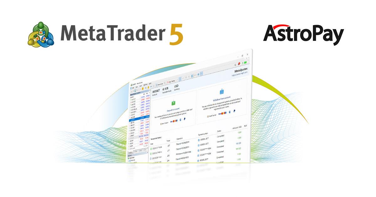 AstroPay 与 MetaTrader 5 Payments 达成合作,为经纪商提供内置支付解决方案