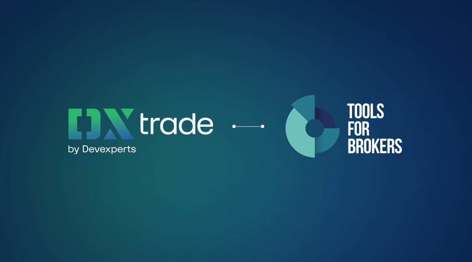 Tools for Brokers 流动性桥接新增 DXtrade 平台支持