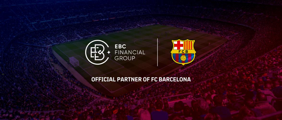 EBC Financial 成为巴塞罗那足球俱乐部官方外汇合作伙伴