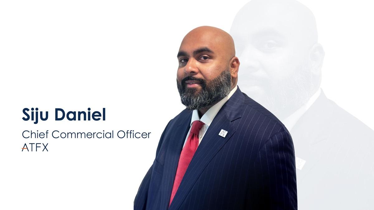 ATFX 任命 FXCM 前高管 Siju Daniel 为首席商务官