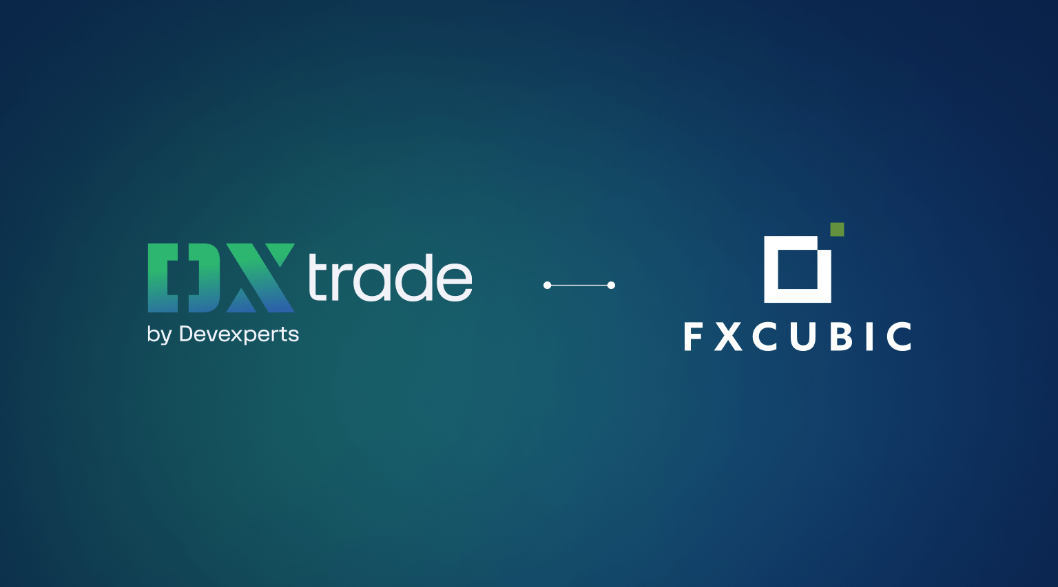 FXCubic 连接方案集成 DXtrade CFD 平台,打造一站式交易解决方案