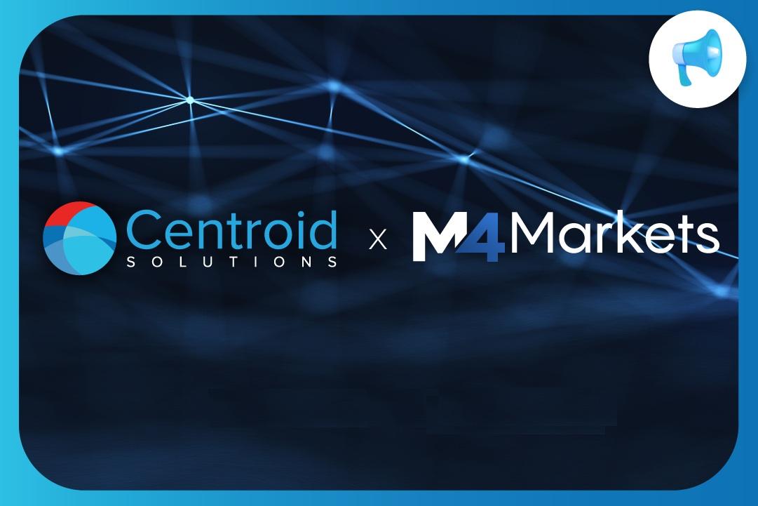 M4Markets 集成 Centroid Bridge 流动性管理与订单执行引擎