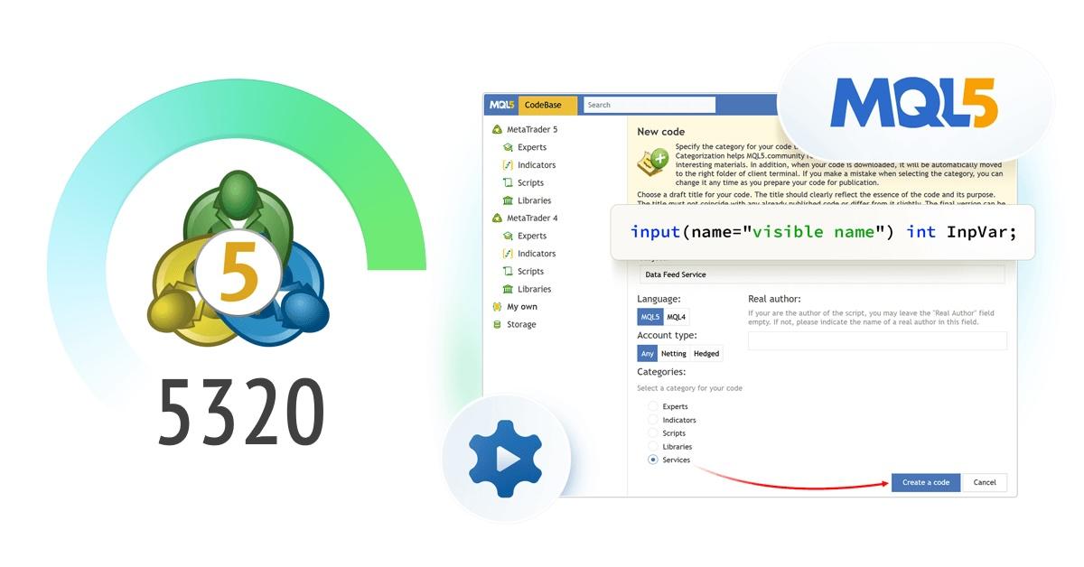 MetaTrader 5 Build 5320 发布：新增服务类 CodeBase 分类，明确终止对旧版 Windows 支持