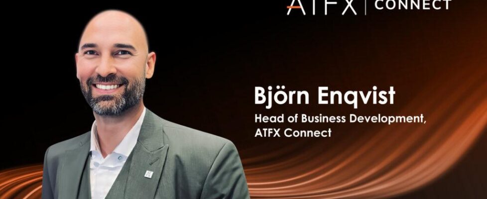ATFX Connect任命Bjorn Enqvist担任业务发展主管 强化机构客户与多资产流动性服务