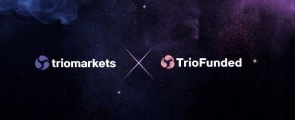 TrioMarkets重磅推出自有资金交易品牌TrioFunded 家族经纪商正式进军Prop Trading赛道