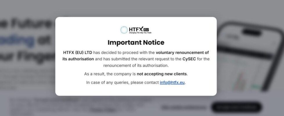 CySEC正式注销HTFX (EU) Ltd欧盟牌照 公司主动放弃授权不再接受新客户