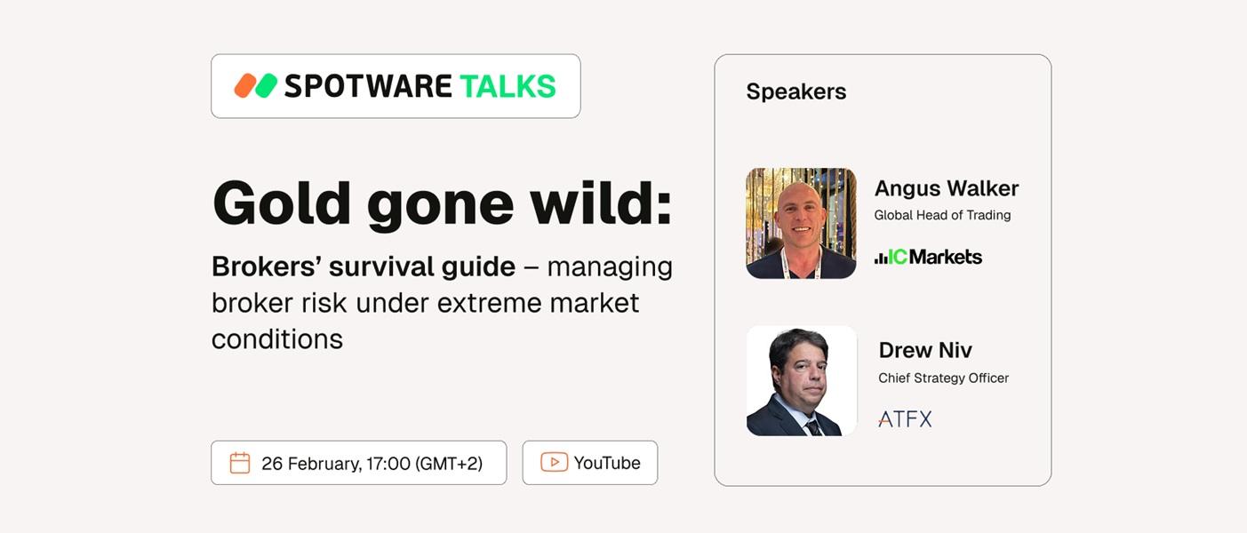 Spotware推出“Spotware Talks”系列座谈会,首期聚焦极端市场下的经纪商风控