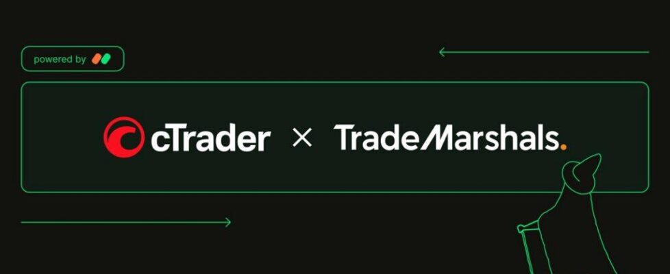 Trade Marshals正式携手cTrader平台 强调透明执行与Traders First™理念 打造长期可持续交易生态