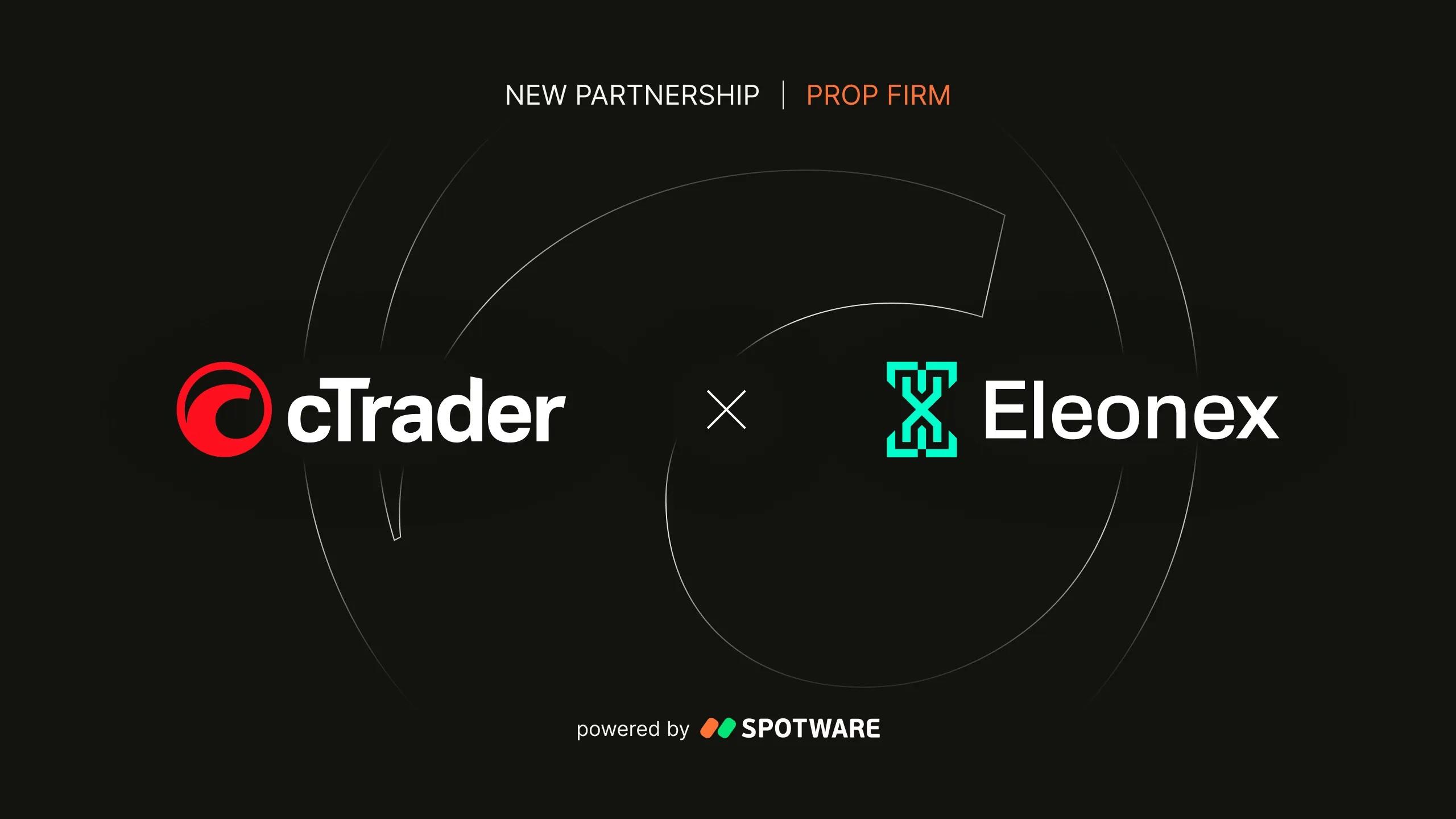 自营交易公司Eleonex携手cTrader,升级现代交易者服务