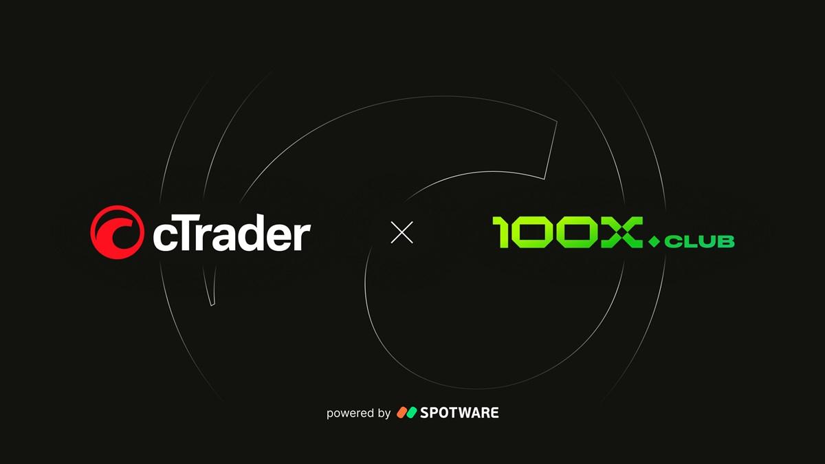100x.club 携手 cTrader,为自营交易引入透明化交易平台