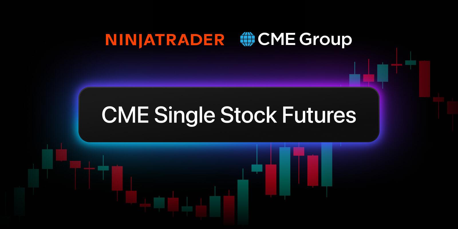 NinjaTrader客户现可通过TradingView Supercharts直接交易CME Group个股期货